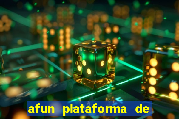 afun plataforma de jogos para ganhar dinheiro